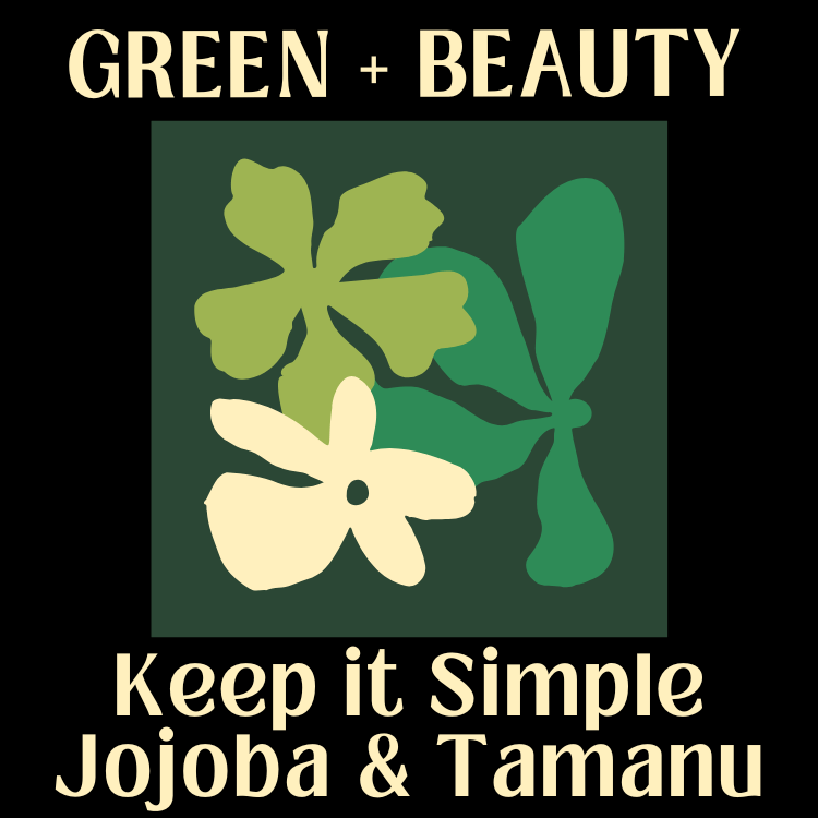 Keep it Simple Jojoba & Tamanu - Green + Beauty Skincare